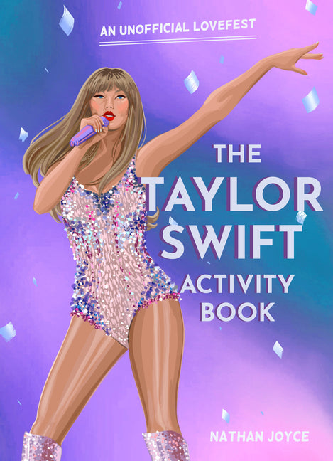 Book cover for Taylor Swift Activity Book: An Unofficial Lovefest