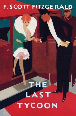 Book cover for The Last Tycoon: The Authorized Text