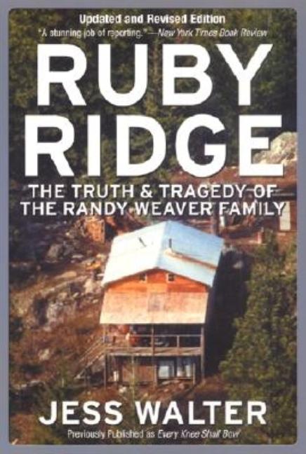 Book cover for Ruby Ridge: The Truth and Tragedy of the Randy Weaver Family
