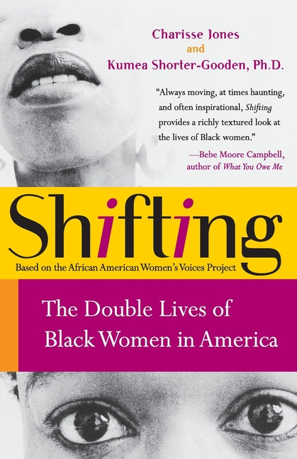 Book cover for Shifting: The Double Lives of Black Women in America