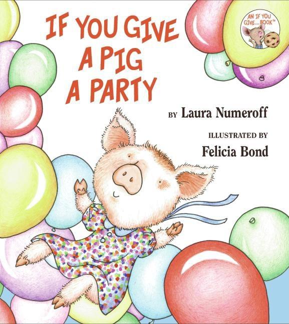 Book cover for If You Give a Pig a Party