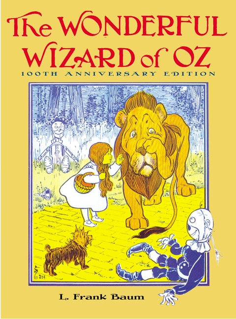 Book cover for The Wonderful Wizard of Oz: 100th Anniversary Edition