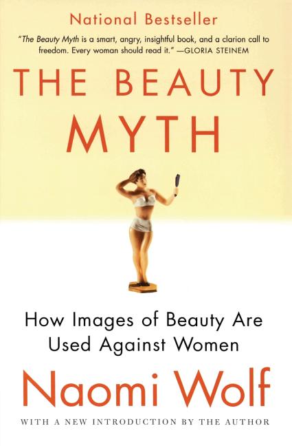 Book cover for Beauty Myth: How Images of Beauty Are Used Against Women