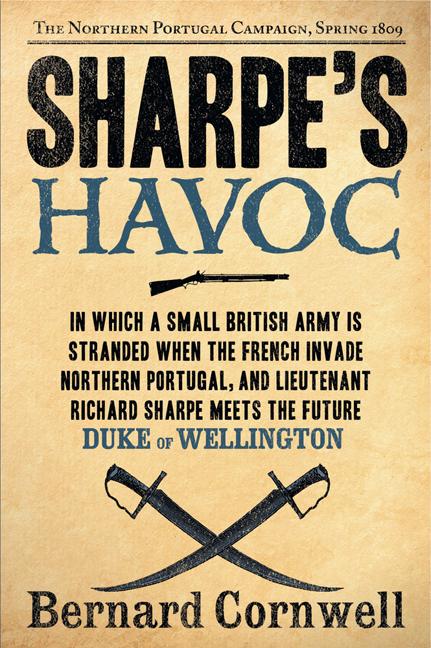 Book cover for Sharpe's Havoc: Richard Sharpe and the Campaign in Northern Portugal, Spring 1809
