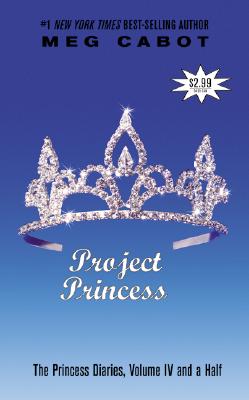Book cover for The Princess Diaries, Volume IV and a Half: Project Princess