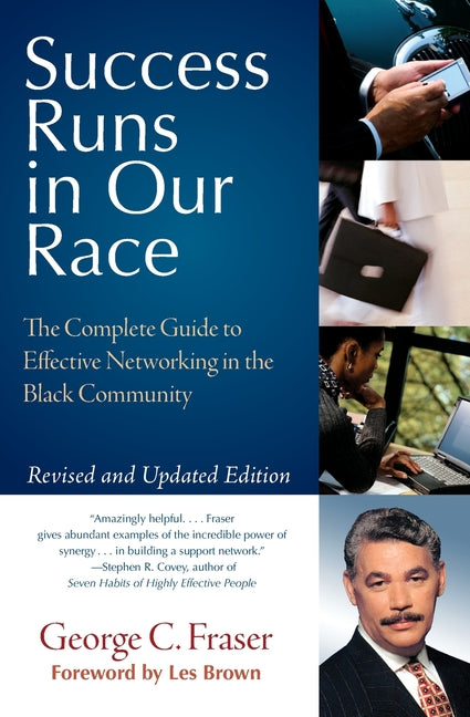 Book cover for Success Runs in Our Race: The Complete Guide to Effective Networking in the Black Community (Rev and Updated)
