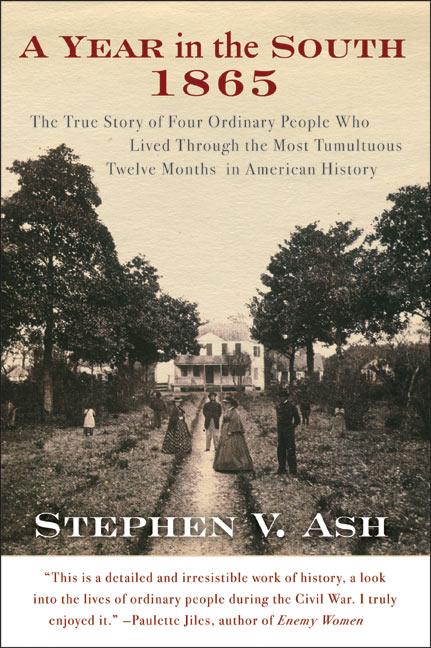 Book cover for Year in the South: 1865: The True Story of Four Ordinary People Who Lived Through the Most Tumultuous Twelve Months in American History