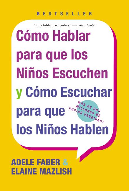 Book cover for Como Hablar para que Los Ninos Escuchen: y Como Escuchar para que los Ninos Hablen
