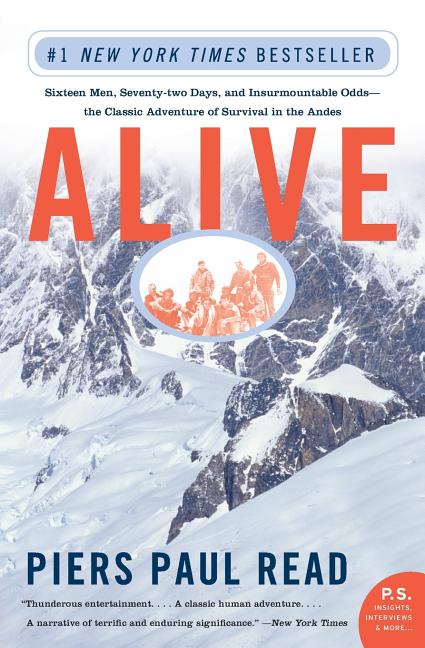 Book cover for Alive: Sixteen Men, Seventy-Two Days, and Insurmountable Odds--The Classic Adventure of Survival in the Andes