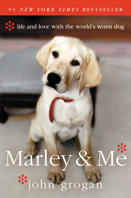 Book cover for Marley & Me: Life and Love with the World's Worst Dog