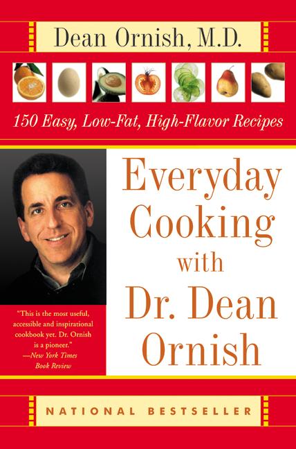 Book cover for Everyday Cooking with Dr. Dean Ornish: 150 Easy, Low-Fat, High-Flavor Recipes
