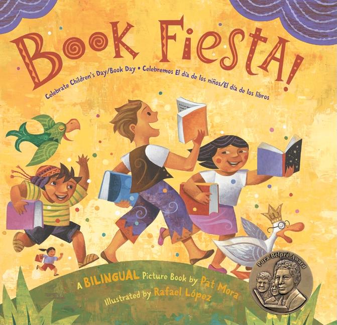 Book cover for Book Fiesta!: Celebrate Children's Day/Book Day; Celebremos El Dia de Los Ninos/El Dia de Los Libros (Bilingual Spanish-English)