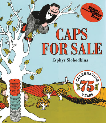 Book cover for Caps for Sale: A Tale of a Peddler, Some Monkeys and Their Monkey Business