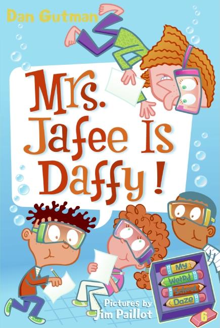 Book cover for My Weird School Daze #6: Mrs. Jafee Is Daffy!