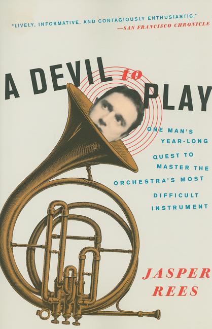 Book cover for Devil to Play: One Man's Year-Long Quest to Master the Orchestra's Most Difficult Instrument