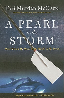 Book cover for A Pearl in the Storm: How I Found My Heart in the Middle of the Ocean