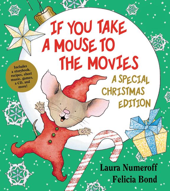 Book cover for If You Take a Mouse to the Movies: A Special Christmas Edition: A Christmas Holiday Book for Kids [With CD (Audio)]