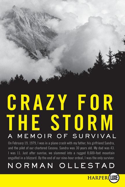 Book cover for Crazy for the Storm: A Memoir of Survival