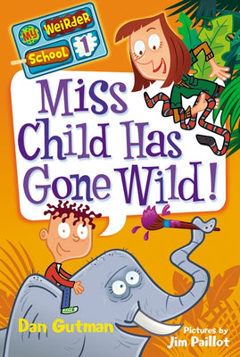 Book cover for Miss Child Has Gone Wild!