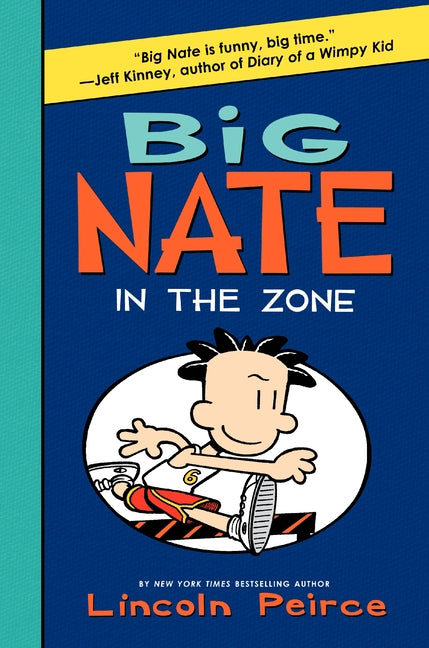 Book cover for Big Nate: In the Zone