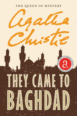 Book cover for They Came to Baghdad