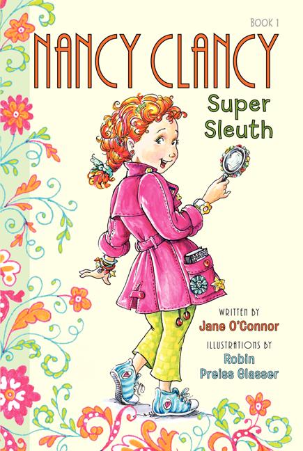 Book cover for Fancy Nancy: Nancy Clancy, Super Sleuth