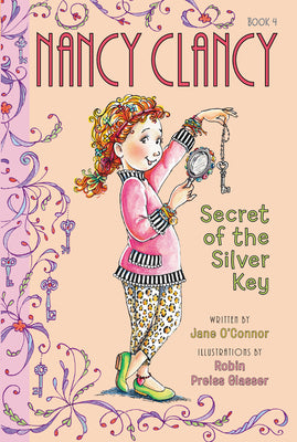 Book cover for Fancy Nancy: Nancy Clancy, Secret of the Silver Key