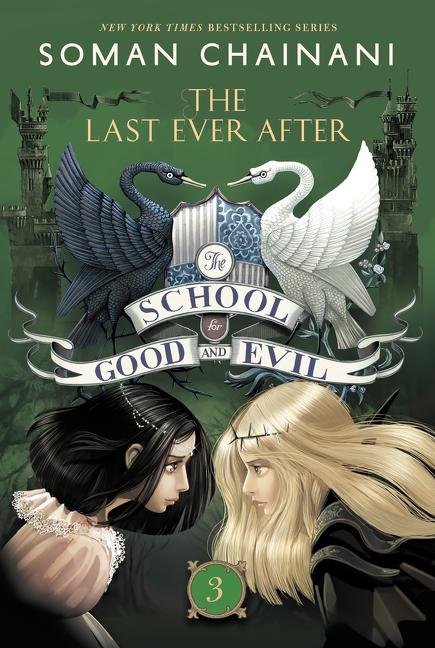 Book cover for The School for Good and Evil #3: The Last Ever After: Now a Netflix Originals Movie