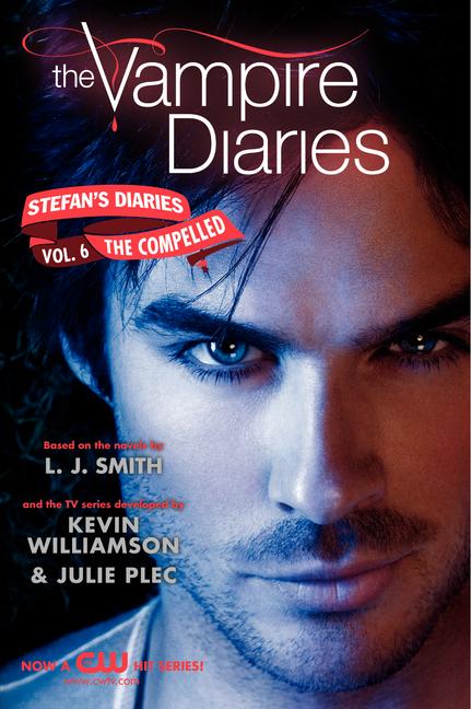 Book cover for The Vampire Diaries: Stefan's Diaries #6: The Compelled
