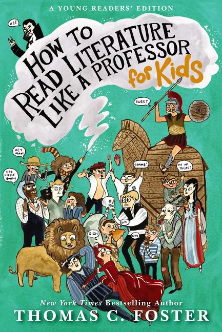 Book cover for How to Read Literature Like a Professor: For Kids