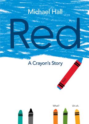 Book cover for Red: A Crayon's Story