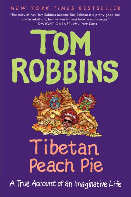 Book cover for Tibetan Peach Pie: A True Account of an Imaginative Life