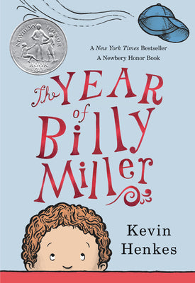 Book cover for The Year of Billy Miller: A Newbery Honor Award Winner