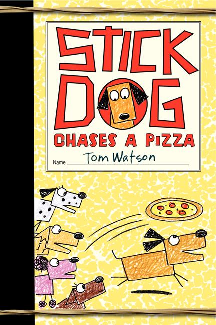 Book cover for Stick Dog Chases a Pizza