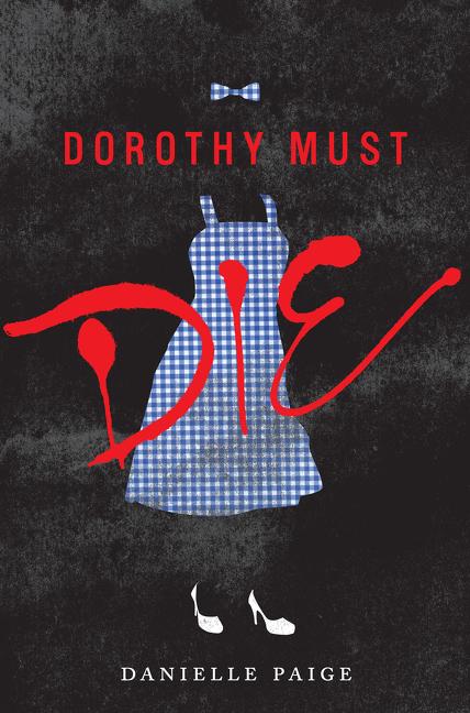 Book cover for Dorothy Must Die