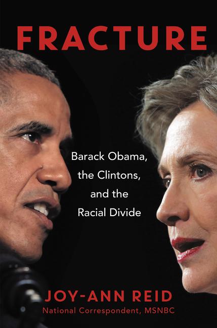 Book cover for Fracture: Barack Obama, the Clintons, and the Racial Divide