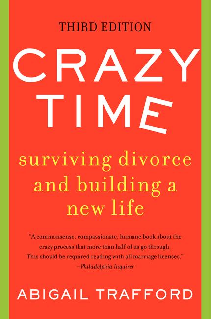 Book cover for Crazy Time: Surviving Divorce and Building a New Life, Third Edition