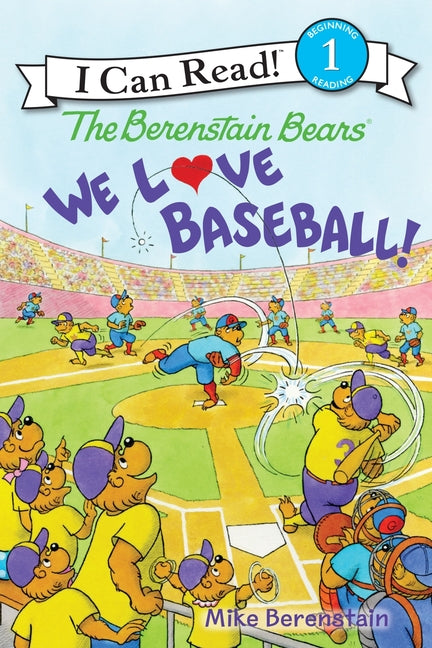 Book cover for The Berenstain Bears: We Love Baseball!