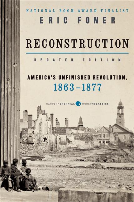 Book cover for Reconstruction Updated Edition: America's Unfinished Revolution, 1863-1877