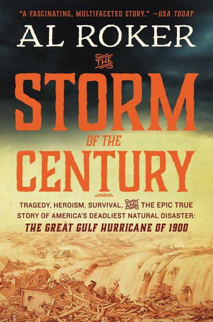 Book cover for Storm of the Century: Tragedy, Heroism, Survival, and the Epic True Story of America's Deadliest Natural Disaster: The Great Gulf Hurricane of 1900