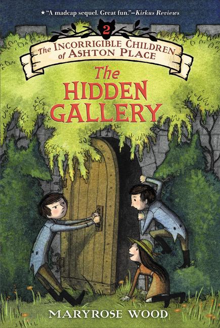 Book cover for The Incorrigible Children of Ashton Place: Book II: The Hidden Gallery