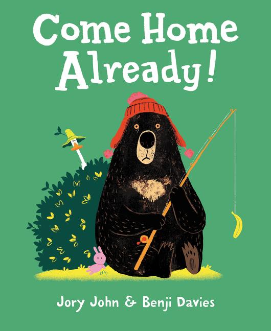 Book cover for Come Home Already!