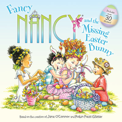 Book cover for Fancy Nancy and the Missing Easter Bunny: An Easter and Springtime Book for Kids