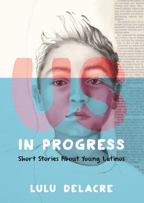 Book cover for Us, in Progress: Short Stories about Young Latinos