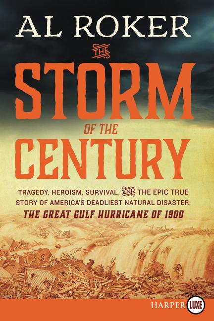 Book cover for Storm of the Century: Tragedy, Heroism, Survival, and the Epic True Story of America's Deadliest Natural Disaster: The Great Gulf Hurricane of 1900