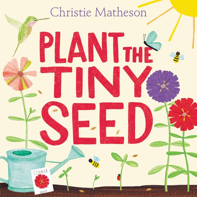 Book cover for Plant the Tiny Seed: A Springtime Book for Kids