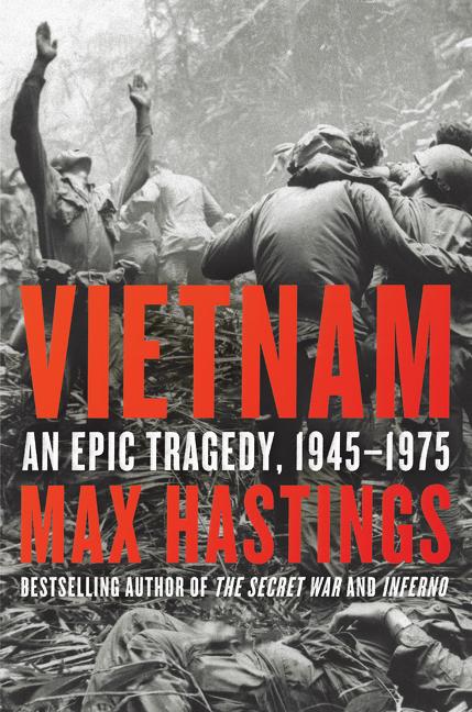 Book cover for Vietnam: An Epic Tragedy, 1945-1975