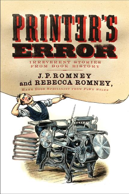 Book cover for Printer's Error: Irreverent Stories from Book History