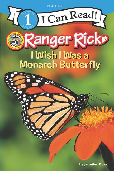 Book cover for Ranger Rick: I Wish I Was a Monarch Butterfly