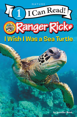 Book cover for Ranger Rick: I Wish I Was a Sea Turtle